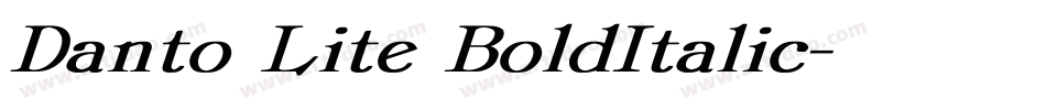 Danto Lite BoldItalic字体转换